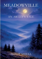 Meadowville: An Artist's Tale 3696375756 Book Cover