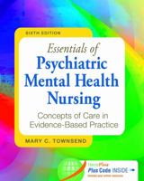 Essentials of Psychiatric Mental Health Nursing: Concepst of Care in Evidence-based Practice