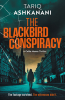 The Blackbird Conspiracy (Callie Munro Thrillers) 1662528027 Book Cover