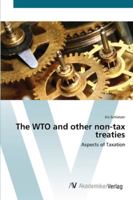 The Wto and Other Non-Tax Treaties 3838644751 Book Cover