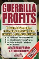 Guerrilla Profits: 10 Powerful Strategies to Increase Cashflow, Boost Earnings & Get More Business 1600373224 Book Cover
