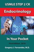 USMLE Step 2 Ck Endocrinology in Your Pocket: Endocrinology in Your Pocket 1534685537 Book Cover