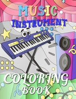 Music Instrument Coloring Book: Musical Instrument show on the stage B08HBLYHGG Book Cover