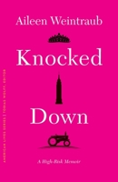 Knocked Down: A High-Risk Memoir 1496230205 Book Cover