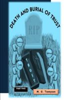 Death and Burial of Trust: Part Two B0G4M7WLFR Book Cover