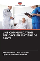 Une Communication Efficace En Matière de Santé (French Edition) 6207886070 Book Cover