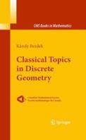 Classical Topics in Discrete Geometry 1461426200 Book Cover