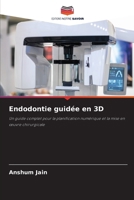 Endodontie guidée en 3D (French Edition) 6202039914 Book Cover
