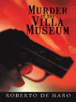 Murder at the Villa Museum 1450255078 Book Cover