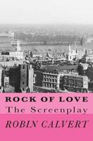 Rock of Love: The Screenplay 1535007796 Book Cover