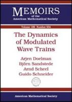 The Dynamics of Modulated Wave Trains (Memoirs of the American Mathematical Society) 0821842935 Book Cover