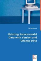 Relating Source-Model Data with Version and Change Data 3836459949 Book Cover