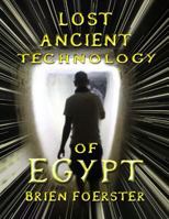 Lost Ancient Technology of Egypt 1500915564 Book Cover