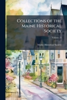 Collections of the Maine Historical Society 1017946124 Book Cover