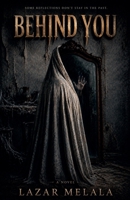 Behind You B0H3MQ6DNZ Book Cover