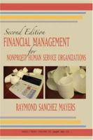 Financial Management for Nonprofit Human Service Agencies: Text, Cases, Readings 0398075131 Book Cover