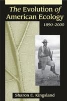 The Evolution of American Ecology, 1890--2000 080189087X Book Cover