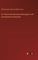 Zur Theorie der Massenerscheinungen in der menschlichen Gesellschaft (German Edition) 3368527924 Book Cover
