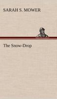 The Snow-Drop 9357933603 Book Cover