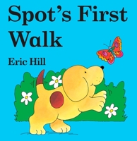 Spot's First Walk (color) 0399244824 Book Cover