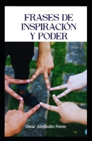 Frases de Inspiración y Poder B0BPG9GNNX Book Cover