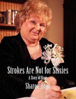 Strokes Are Not for Sissies 1934956325 Book Cover