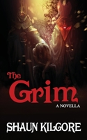 The Grim: A Novella B08YQR826Z Book Cover