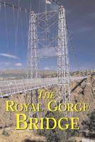 Building World Landmarks - Royal Gorge (Building World Landmarks) 1567113524 Book Cover
