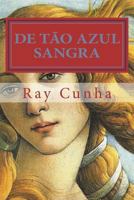 De Tao Azul Sangra: Poemas 1722650370 Book Cover