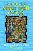 Teachings of the Santería Gods: The Spirit of the Odu 1594773327 Book Cover