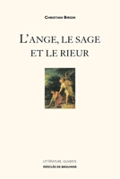 L'ange, le sage et le rieur (Essai/littérature ouverte) (French Edition) 2220043843 Book Cover