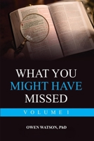 What You Might Have Missed: Volume 1 1957420103 Book Cover