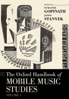 The Oxford Handbook of Mobile Music Studies, Volume 1 (Oxford Handbooks) 0190676361 Book Cover