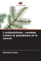L'artémisinine: remède contre le paludisme et le cancer (French Edition) 6209843719 Book Cover