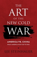 The Art of the New Cold War B08Y4F8VLZ Book Cover