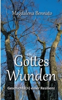 Gottes Wunden: Geschichte(n) einer Resilienz 3347260066 Book Cover