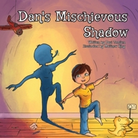 Dan's Mischievous Shadow B0H6KCBV1M Book Cover