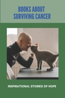 Books About Surviving Cancer: Inspirational Stories Of Hope: Honda Financial Loss Payee Address B091NQK3QF Book Cover