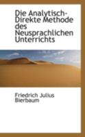 Die Analytisch Direkte Methode des Neusprachlichen Unterrichts 046908958X Book Cover