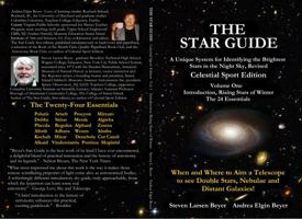 The Star Guide: A Unique System for Identifying the Brightest Stars in the Night Sky, Revised, Celestial Sport Edition, Vol. 1: Introduction, Rising Stars of Winter 1736045415 Book Cover