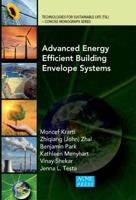 Advanced Energy Efficient Building Envelope Systems (Technologies for Sustainable Life (Tsl) Concise Monograph) 0791861376 Book Cover