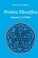 PRÁTICA FILOSÓFICA - O TODO 650037424X Book Cover
