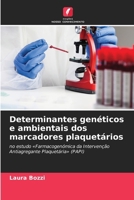 Determinantes genéticos e ambientais dos marcadores plaquetários (Portuguese Edition) 6630064356 Book Cover