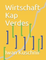 Wirtschaft Kap Verdes (Wirtschaft in Ländern) 1797870890 Book Cover