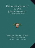 Die Kaferschlacht In Der Johannisnacht: Ein Marchen (1921) 1169527868 Book Cover