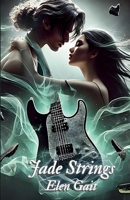 Jade Strings (Gemstones of Fate Trilogy) 8797569917 Book Cover