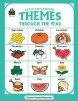 Early Childhood Themes Through the Year 155734146X Book Cover