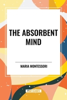 The Absorbent Mind B0DQLNWYMM Book Cover