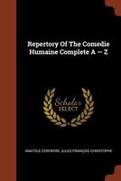 Repertory Of The Comedie Humaine Complete A -- Z 1016531125 Book Cover