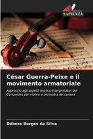 César Guerra-Peixe e il movimento armatoriale: Approccio agli aspetti tecnico-interpretativi del Concertino per violino e orchestra da camera (Italian Edition) 6208736811 Book Cover